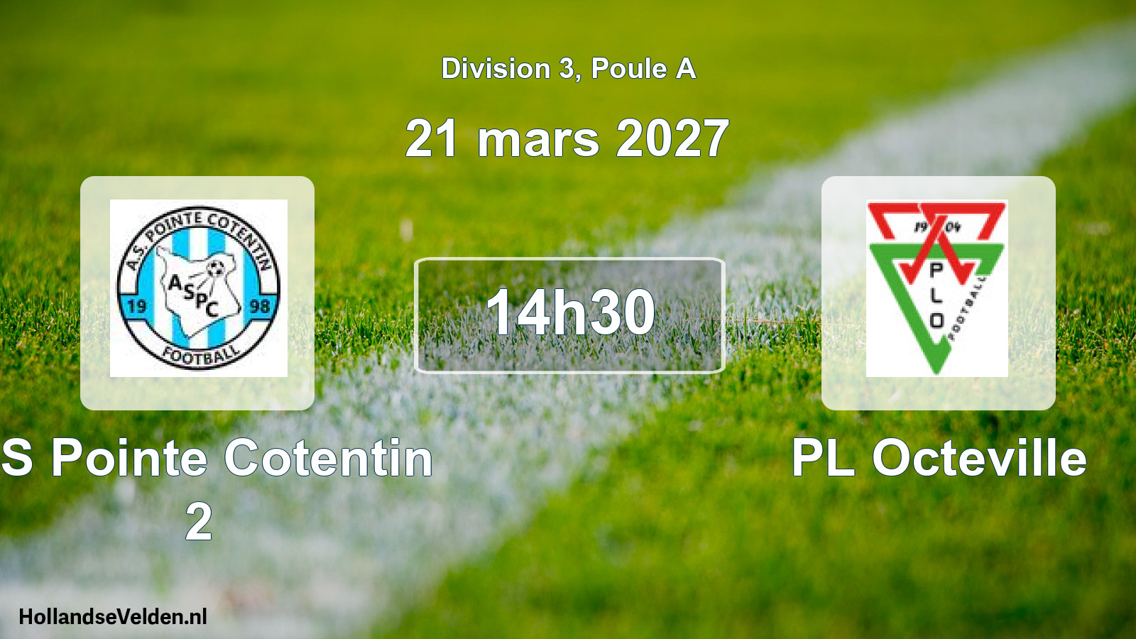 Geplande wedstrijd: AS Pointe Cotentin 2 - PL Octeville (21 maart 2027)