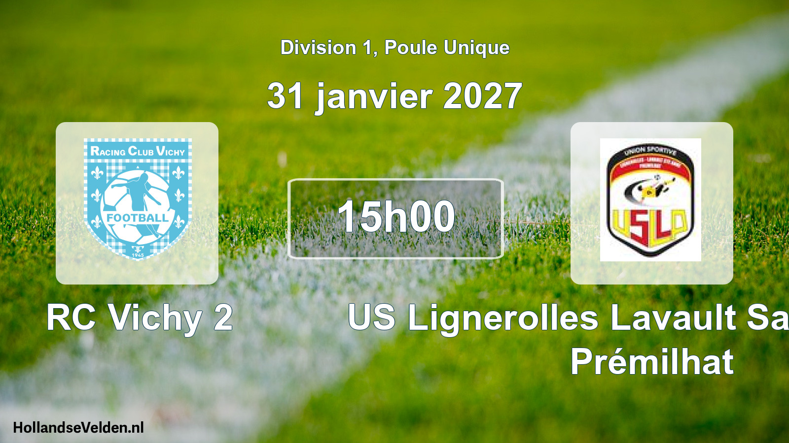 Scheduled Match: RC Vichy 2 - US Lignerolles Lavault Sainte-Anne Prémilhat (31 January 2027)