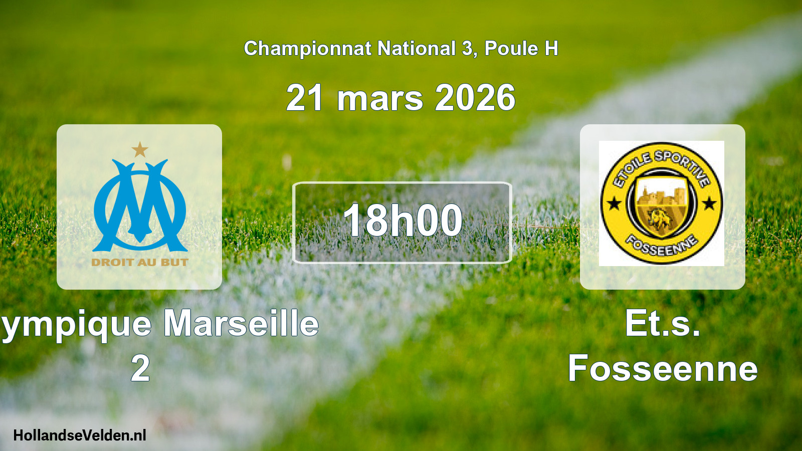Geplande wedstrijd: Olympique Marseille 2 - Et.s. Fosseenne (21 maart 2026)