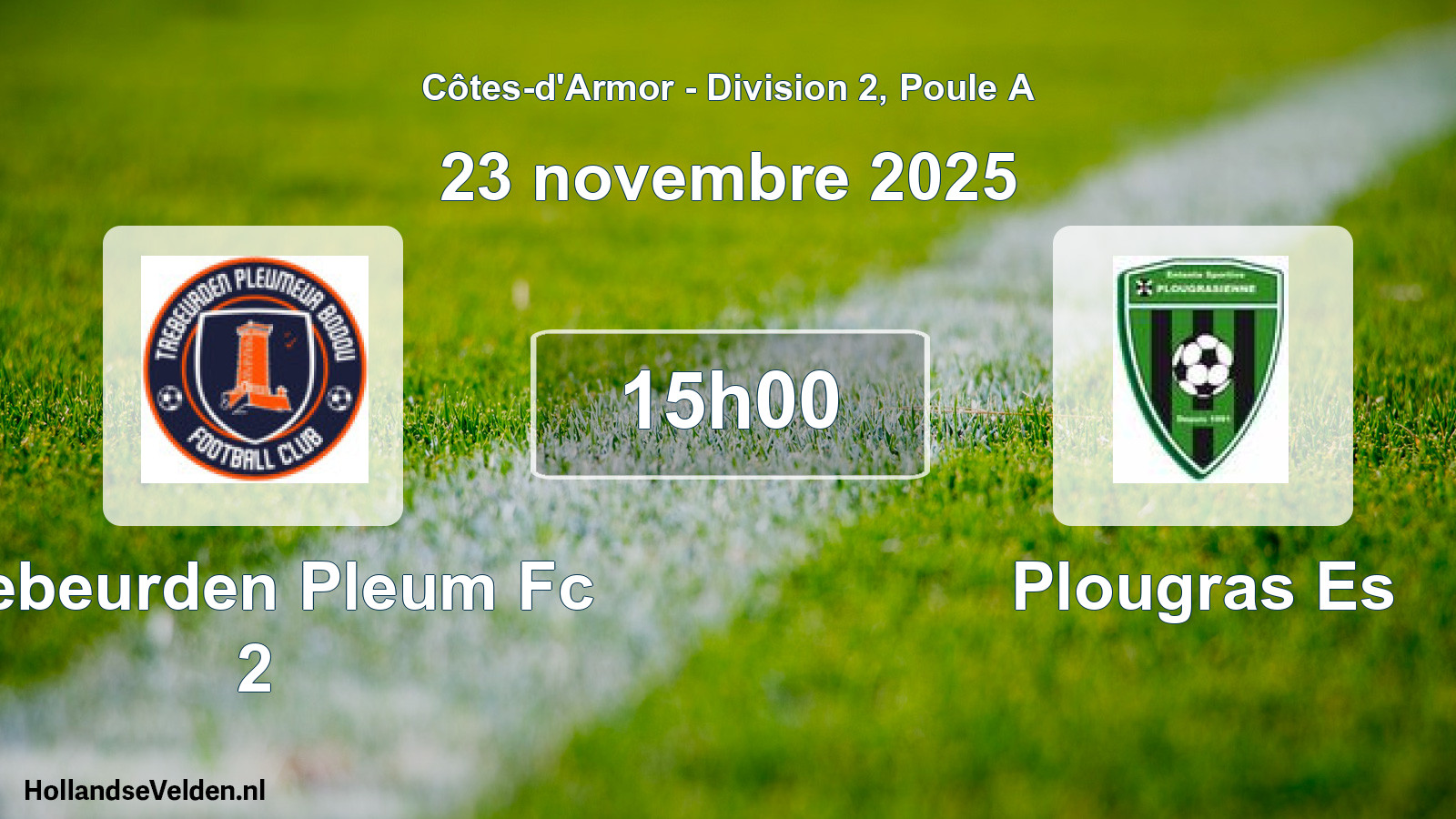 Geplande wedstrijd: Trebeurden Pleum Fc 2 - Plougras Es (23 novembre 2025)
