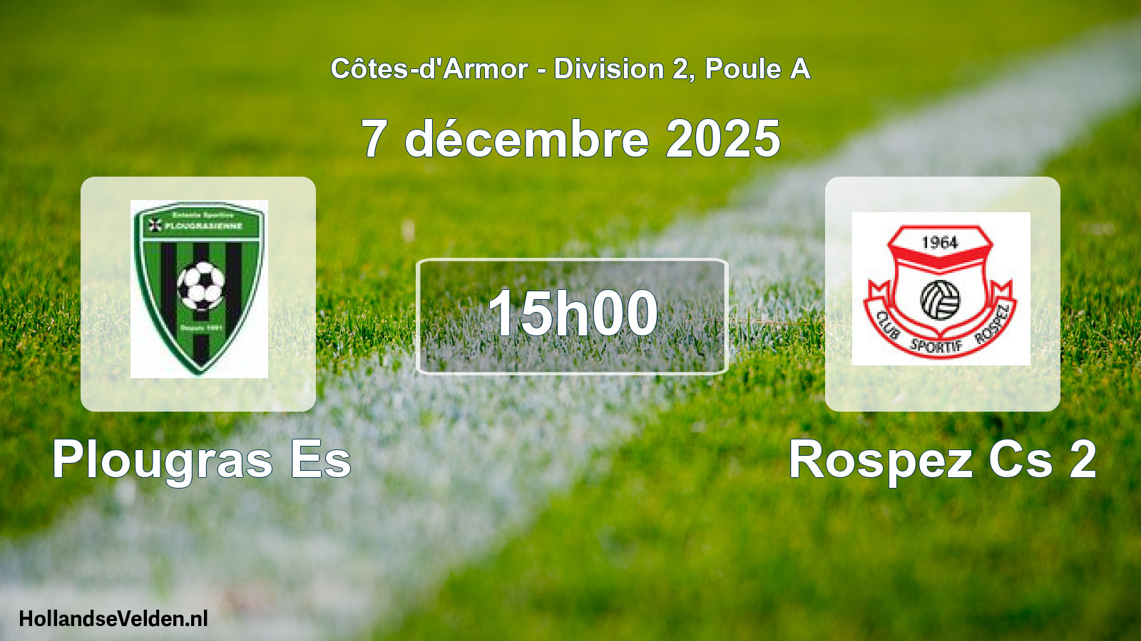 Scheduled Match: Plougras Es - Rospez Cs 2 (7 December 2025)