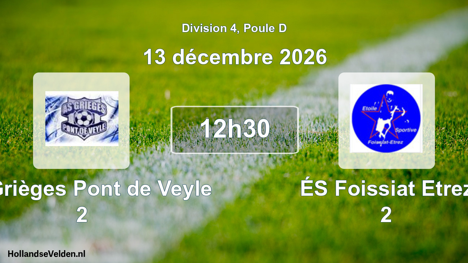 Match programmé: AS Grièges Pont de Veyle 2 - ÉS Foissiat Etrez 2 (13 décembre 2026)