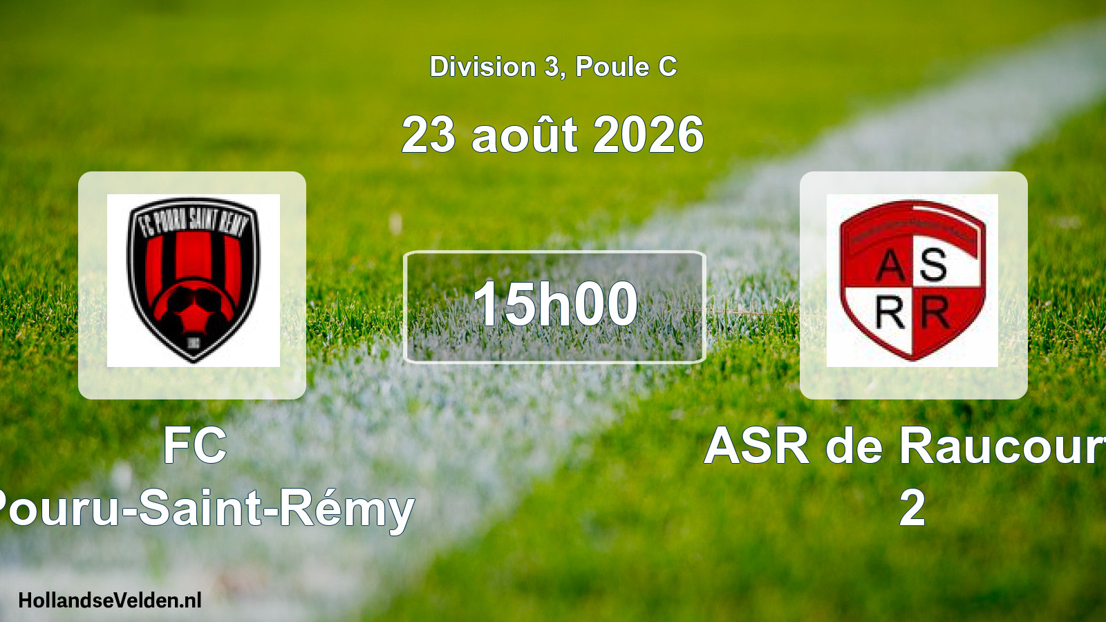 Total number of matches played: FC Pouru-Saint-Rémy - ASR de Raucourt 2 8 - 2 (23 August 2026)
