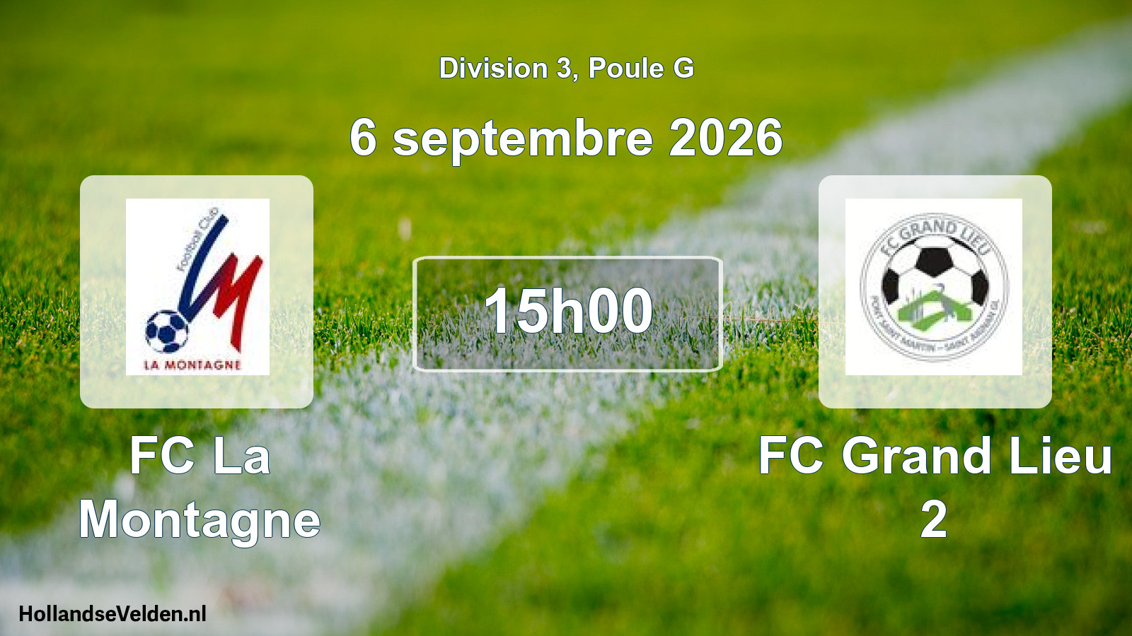 Scheduled Match: FC La Montagne - FC Grand Lieu 2 (6 September 2026)