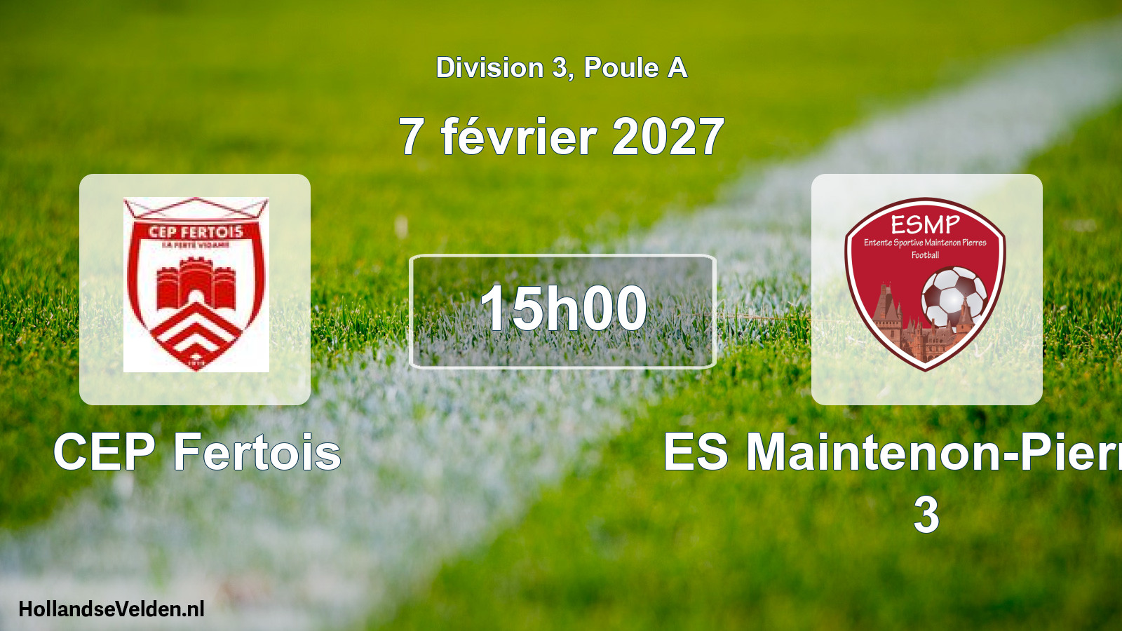 Scheduled Match: CEP Fertois - ES Maintenon-Pierres 3 (7 February 2027)