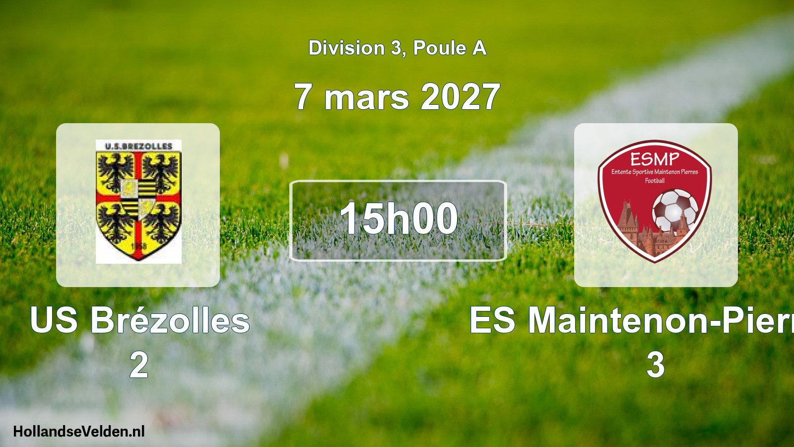 Scheduled Match: US Brézolles 2 - ES Maintenon-Pierres 3 (7 March 2027)