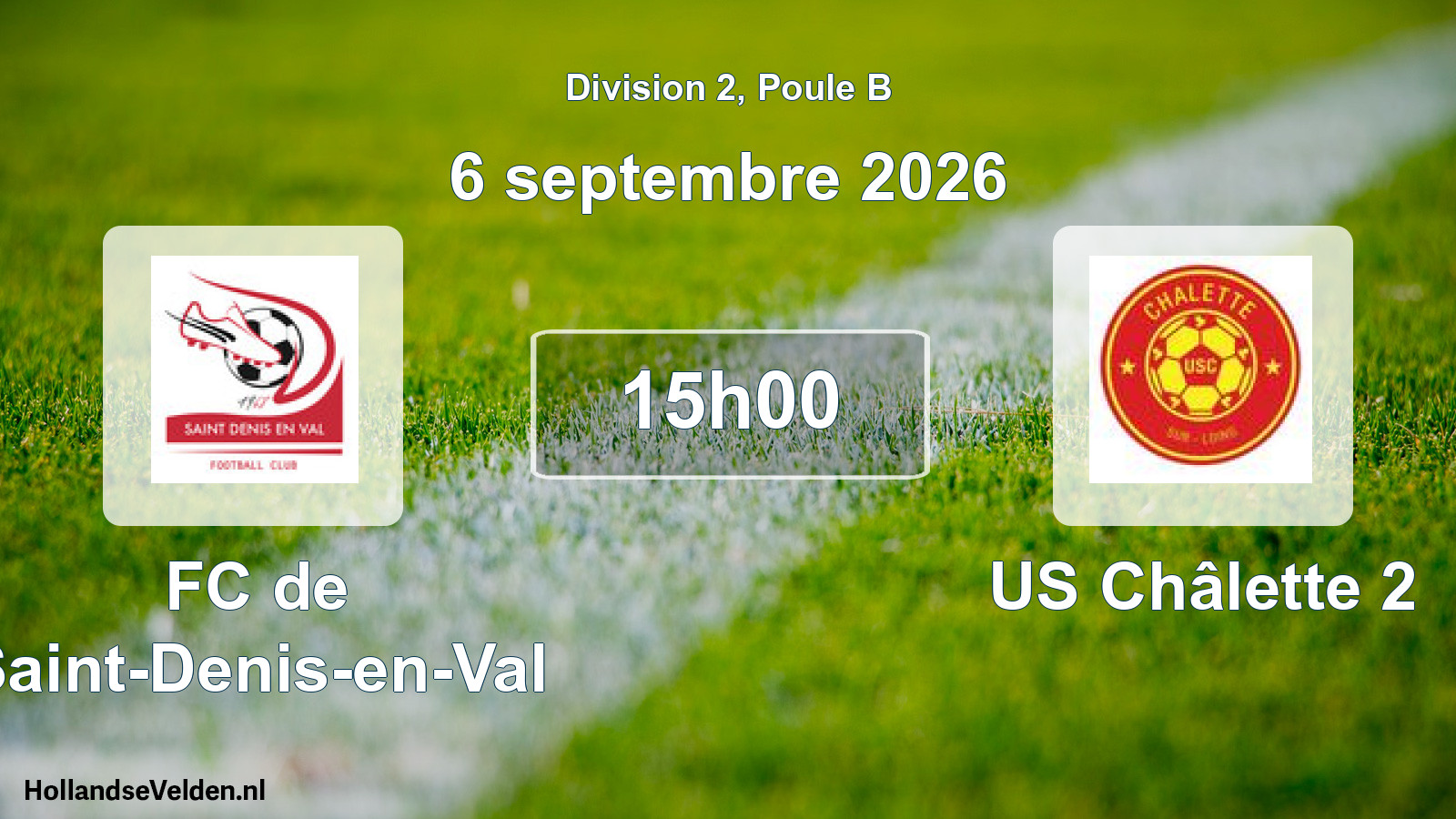 Match programmé: FC de Saint-Denis-en-Val - US Châlette 2 (6 septembre 2026)