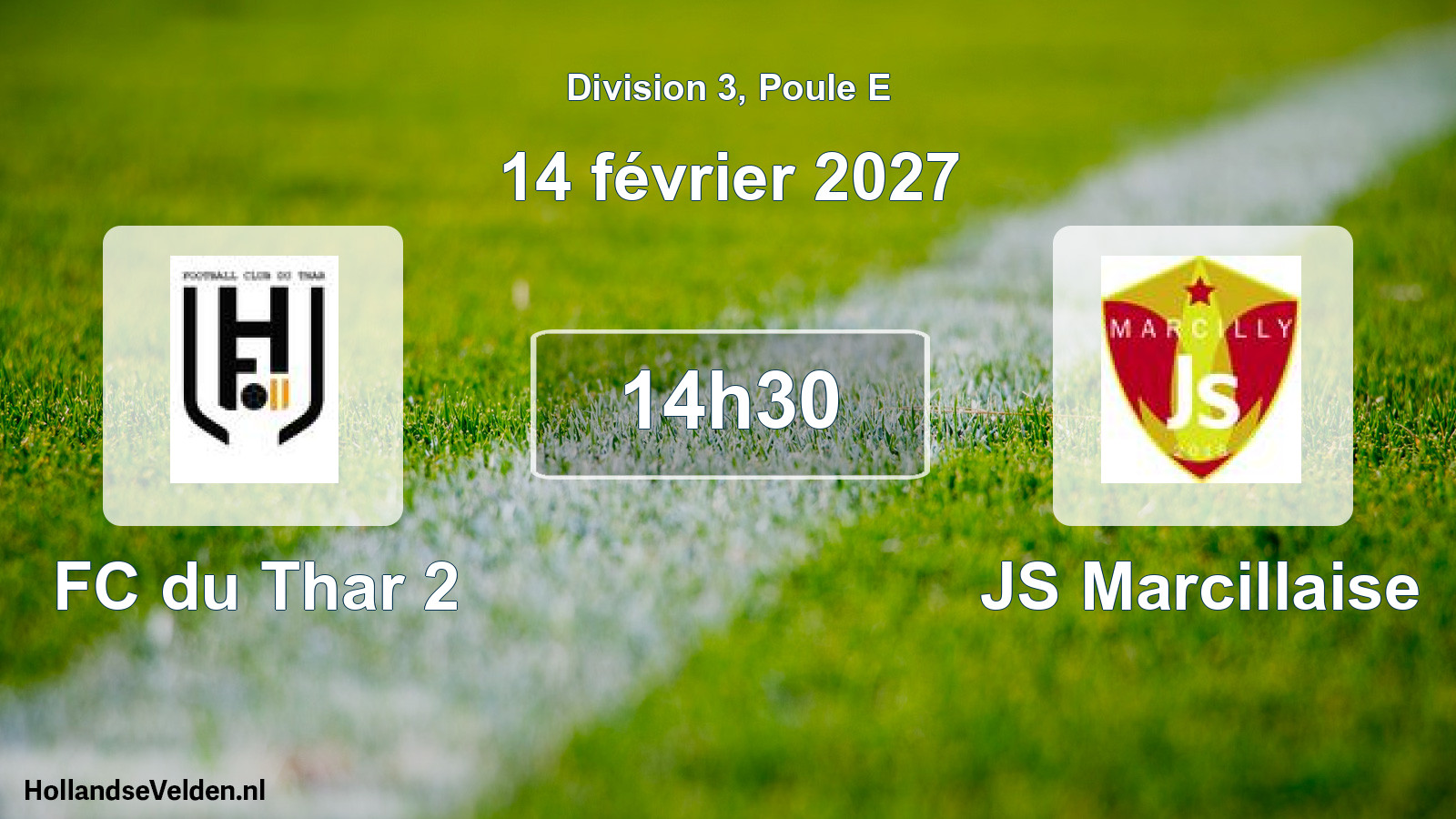 Geplande wedstrijd: FC du Thar 2 - JS Marcillaise (14 februari 2027)