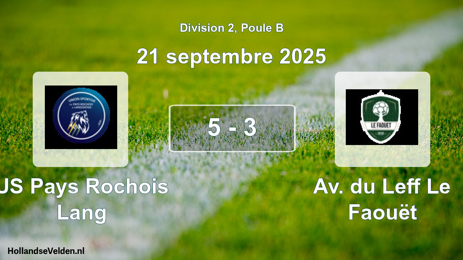 Total number of matches played: US Pays Rochois Lang - Av. du Leff Le Faouët 5 - 3 (21 September 2025)