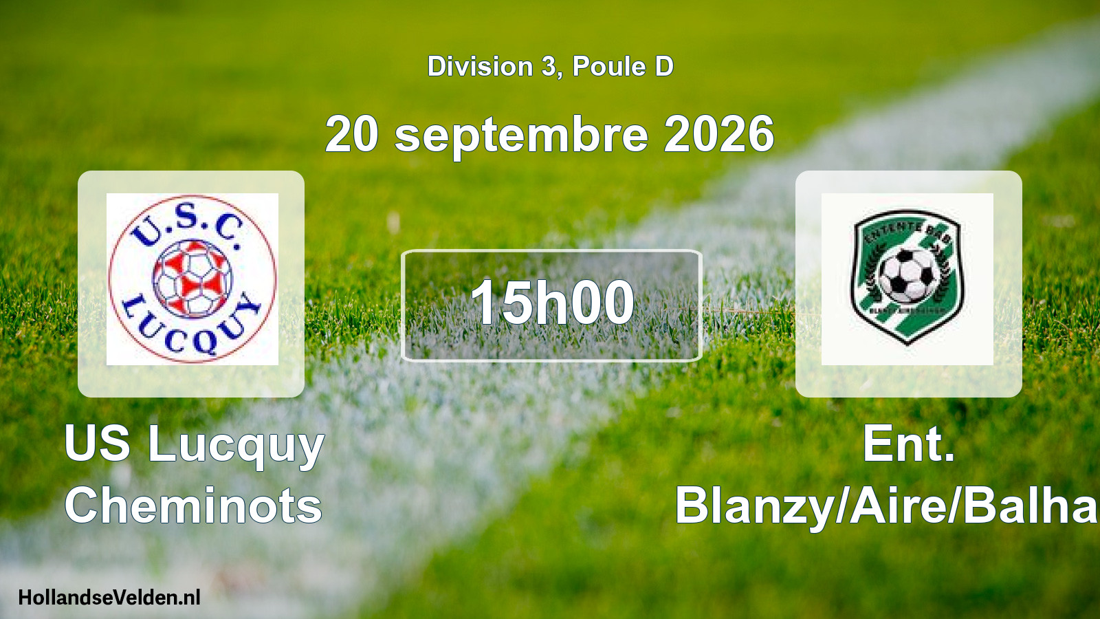 Scheduled Match: US Lucquy Cheminots - Ent. Blanzy/Aire/Balham (20 September 2026)