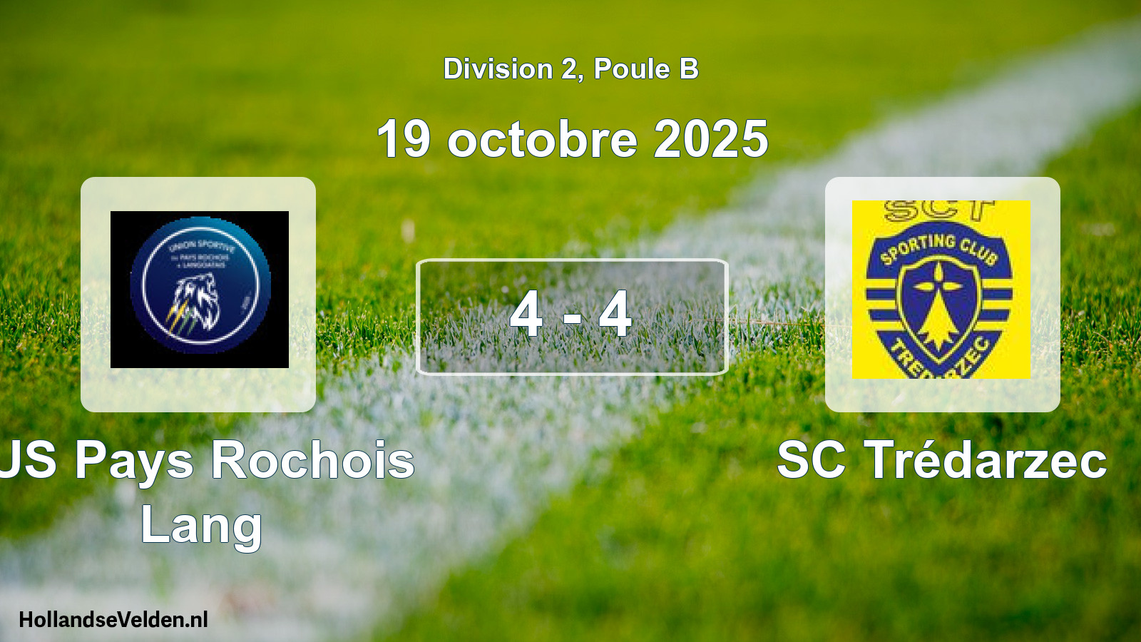 Total number of matches played: US Pays Rochois Lang - SC Trédarzec 4 - 4 (19 October 2025)