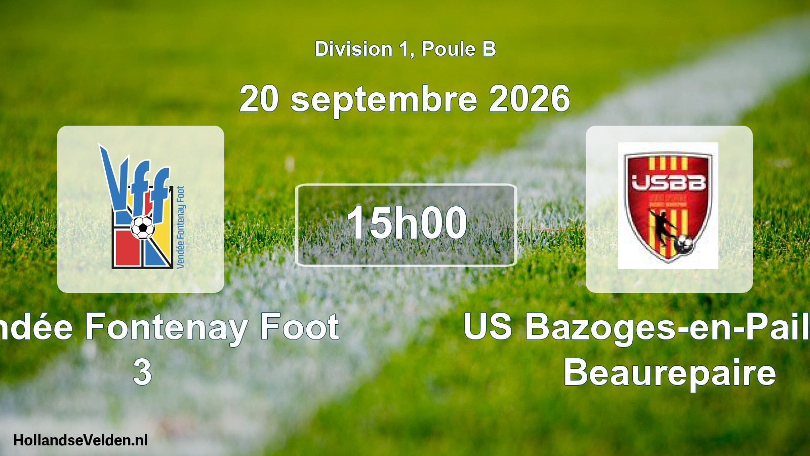 Match programmé: Vendée Fontenay Foot 3 - US Bazoges-en-Paillers Beaurepaire (20 septembre 2026)