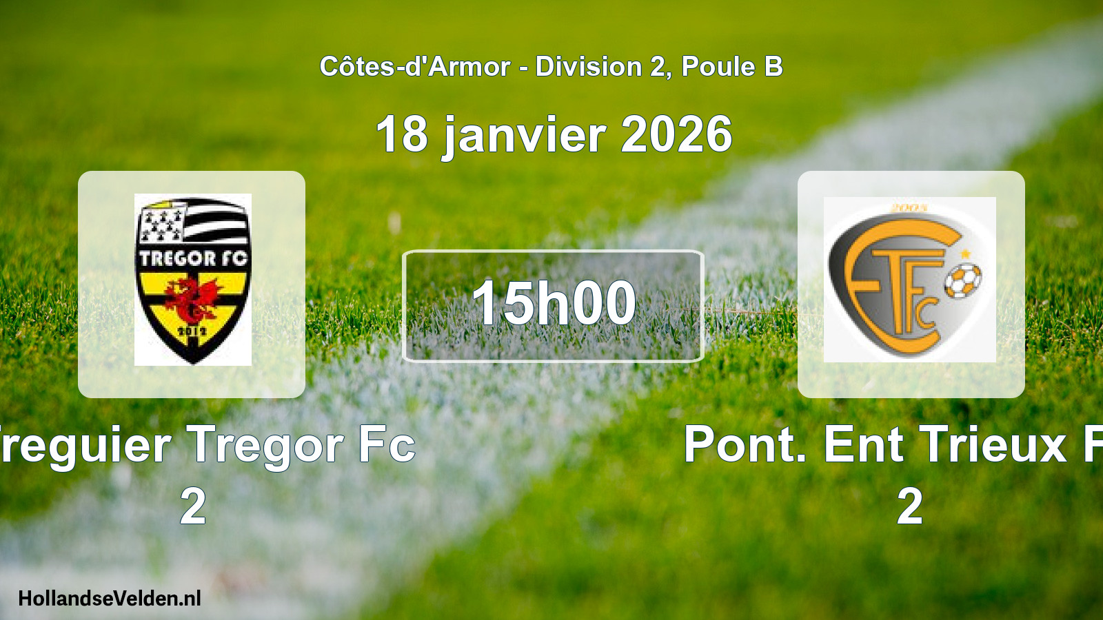 Geplande wedstrijd: Treguier Tregor Fc 2 - Pont. Ent Trieux Fc 2 (18 janvier 2026)