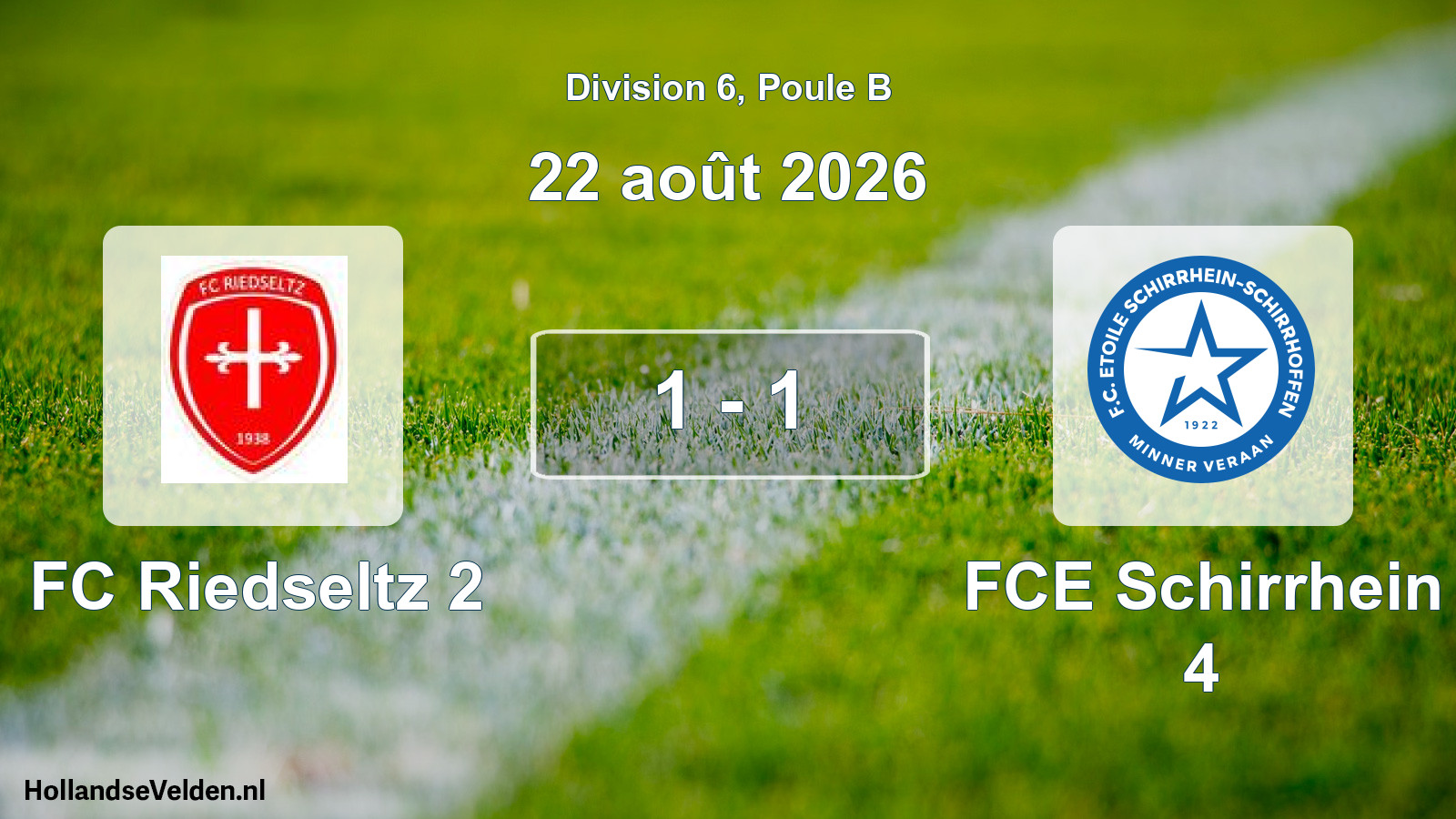 Total number of matches played: FC Riedseltz 2 - FCE Schirrhein 4 1 - 1 (22 August 2026)