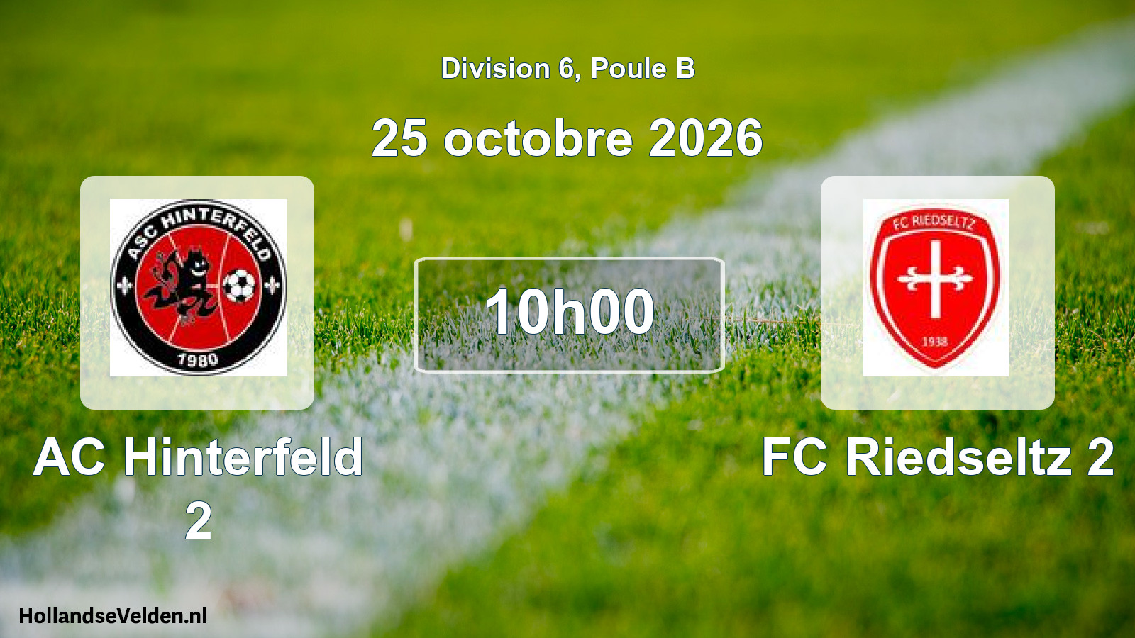 Match programmé: AC Hinterfeld 2 - FC Riedseltz 2 (25 octobre 2026)