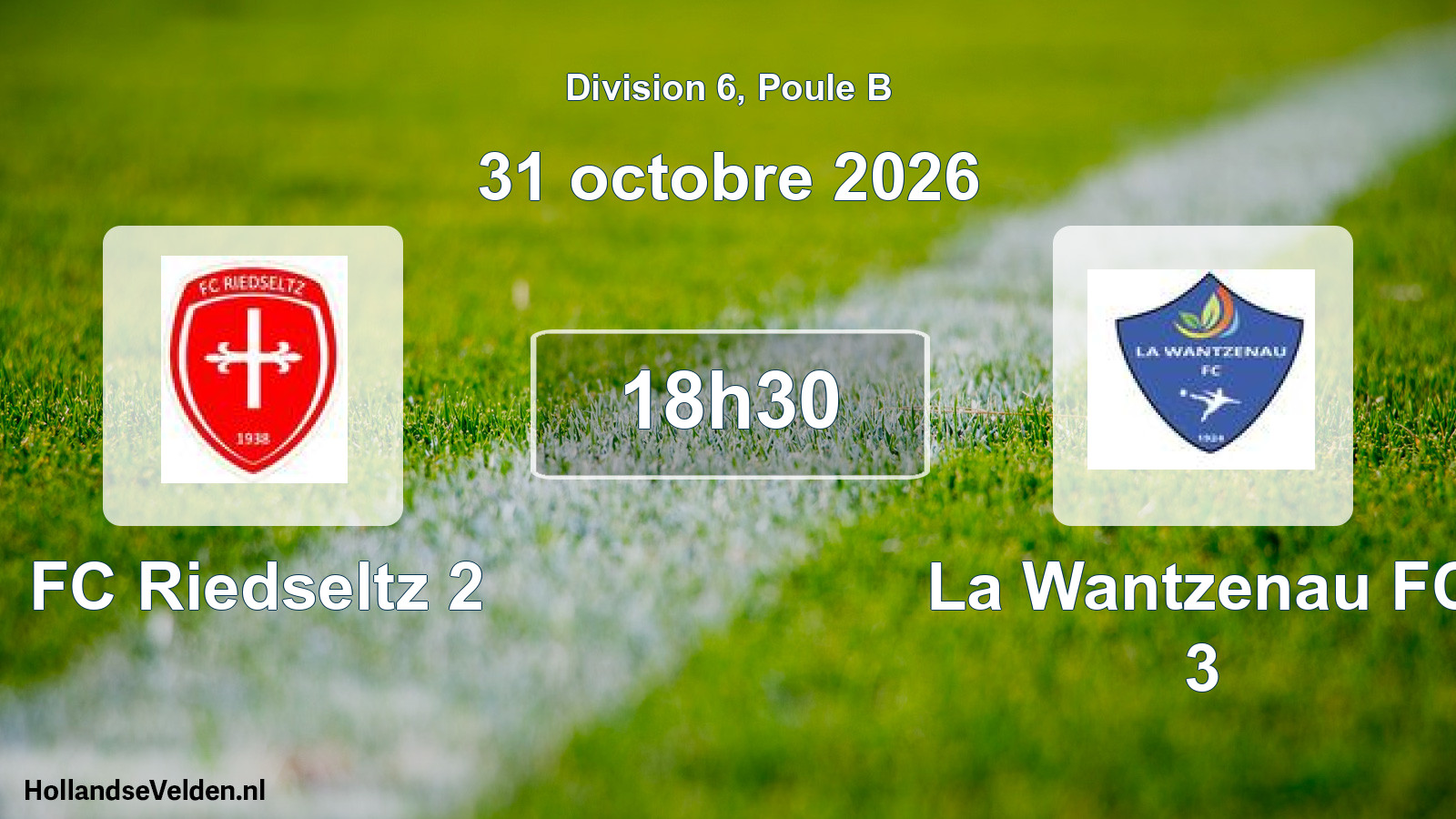Scheduled Match: FC Riedseltz 2 - La Wantzenau FC 3 (31 October 2026)