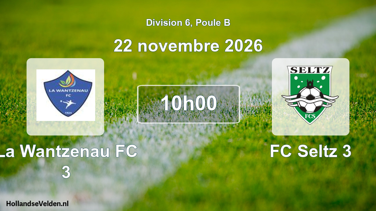 Scheduled Match: La Wantzenau FC 3 - FC Seltz 3 (22 November 2026)
