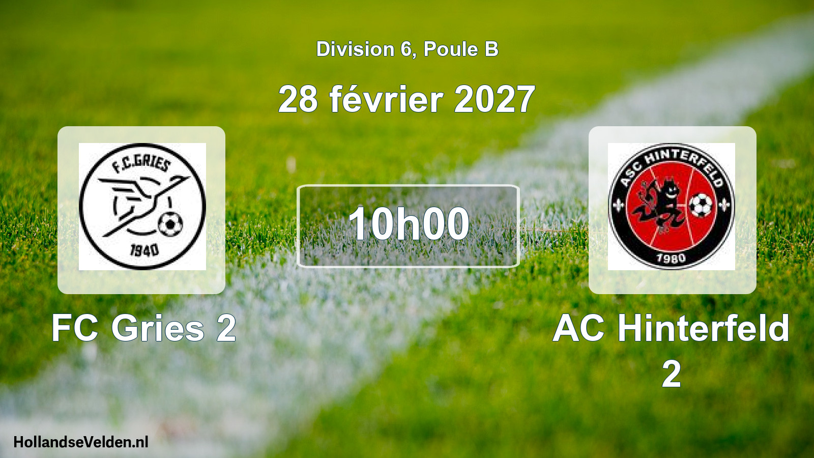 Match programmé: FC Gries 2 - AC Hinterfeld 2 (28 février 2027)