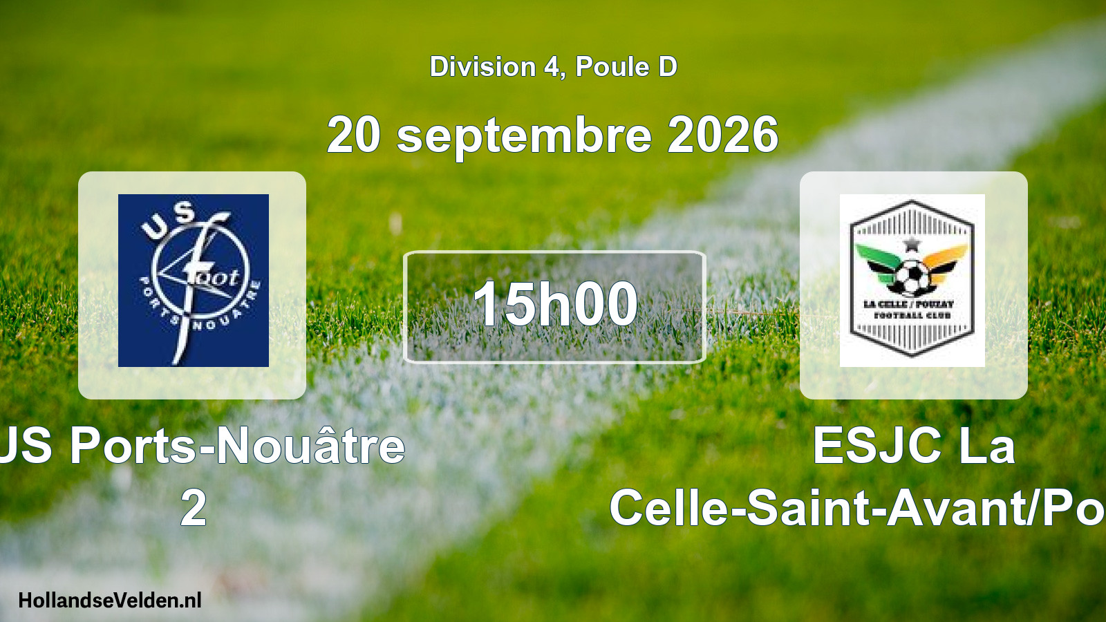 Scheduled Match: US Ports-Nouâtre 2 - ESJC La Celle-Saint-Avant/Pouzay (20 September 2026)