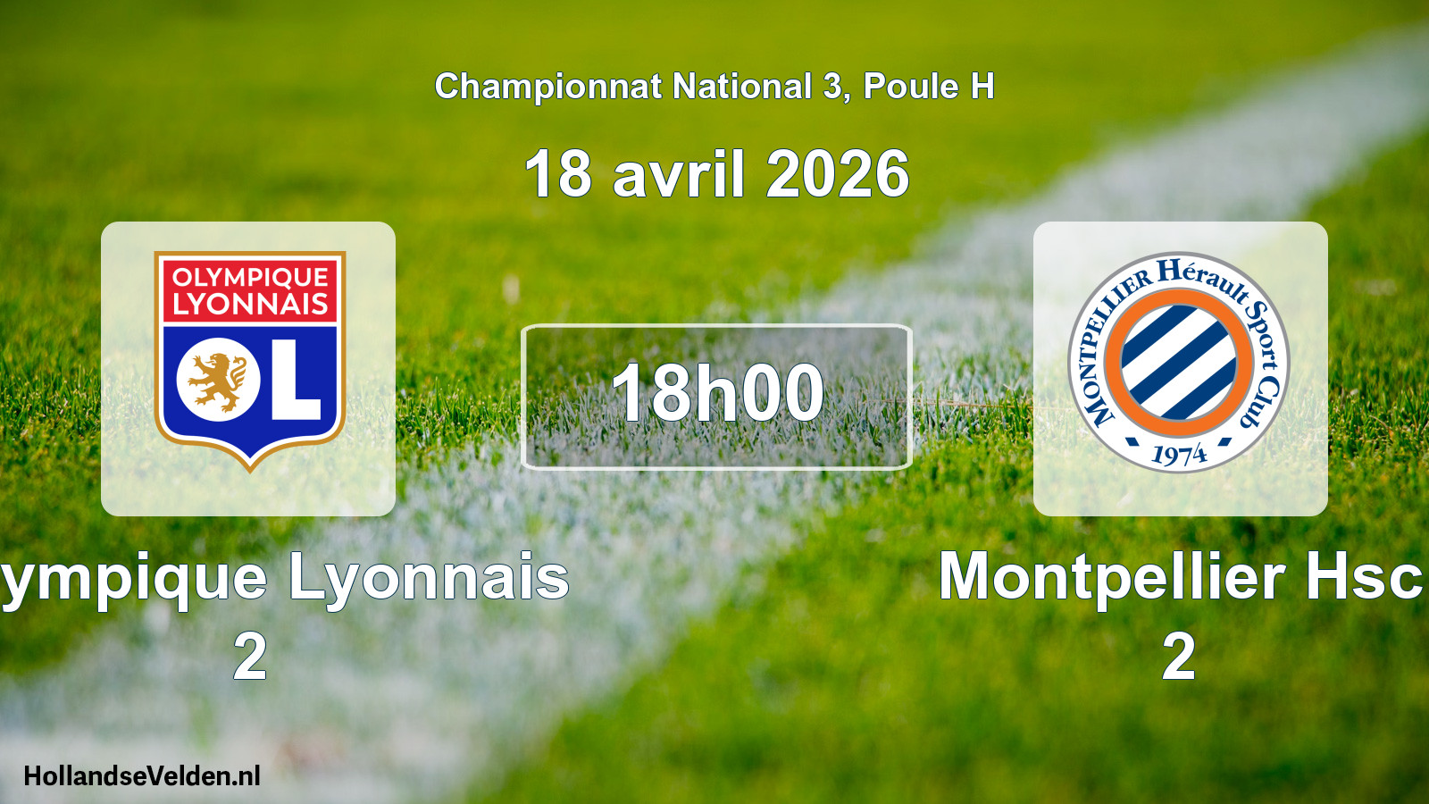 Geplande wedstrijd: Olympique Lyonnais 2 - Montpellier Hsc 2 (18 april 2026)
