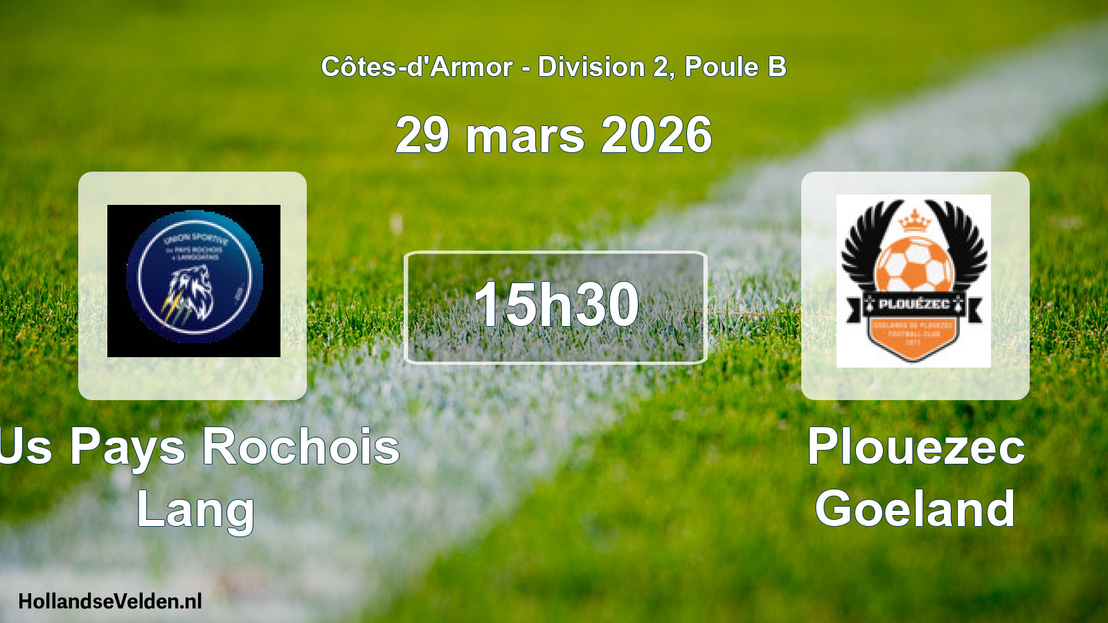 Geplande wedstrijd: Us Pays Rochois Lang - Plouezec Goeland (29 mars 2026)
