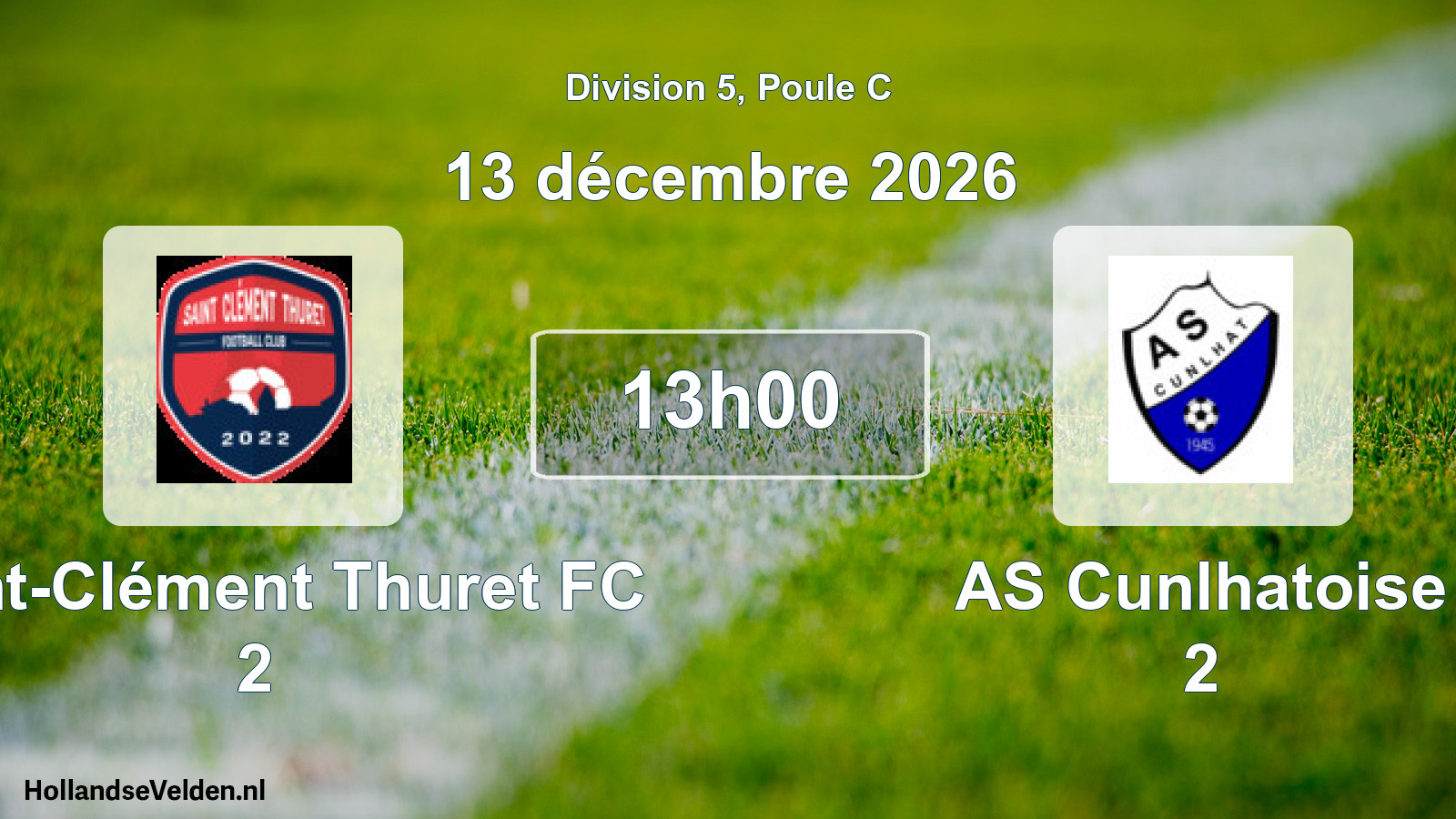 Scheduled Match: Saint-Clément Thuret FC 2 - AS Cunlhatoise 2 (13 December 2026)