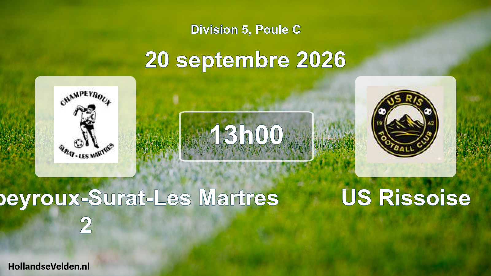 Scheduled Match: ES Champeyroux-Surat-Les Martres 2 - US Rissoise (20 September 2026)