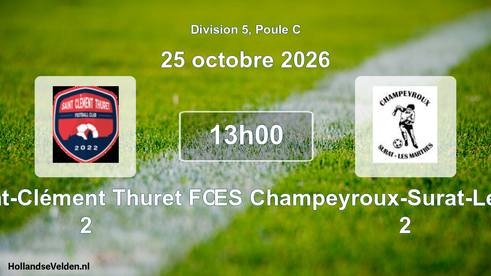 Scheduled Match: Saint-Clément Thuret FC 2 - ES Champeyroux-Surat-Les Martres 2 (25 October 2026)