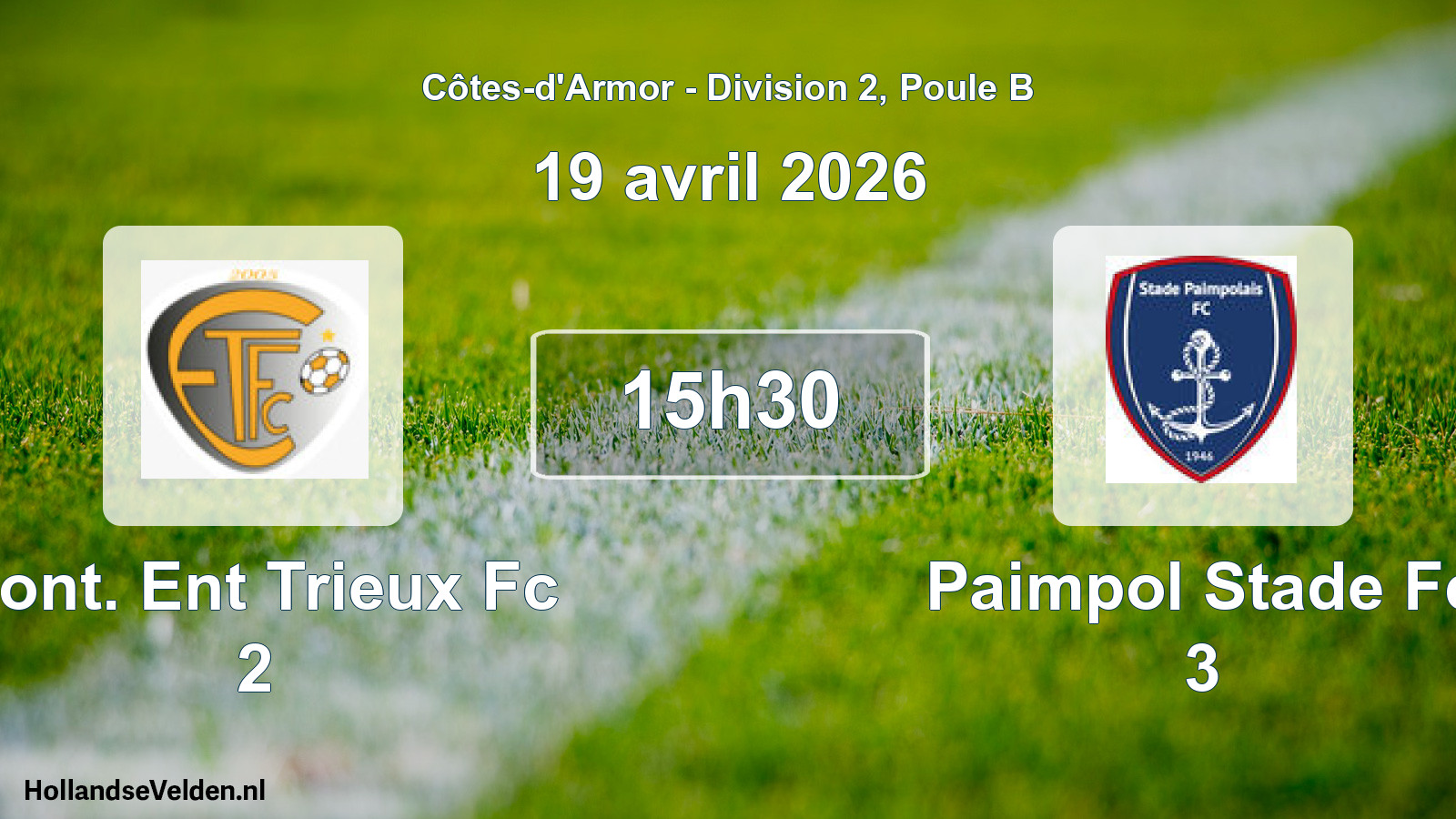 Geplande wedstrijd: Pont. Ent Trieux Fc 2 - Paimpol Stade Fc 3 (19 avril 2026)