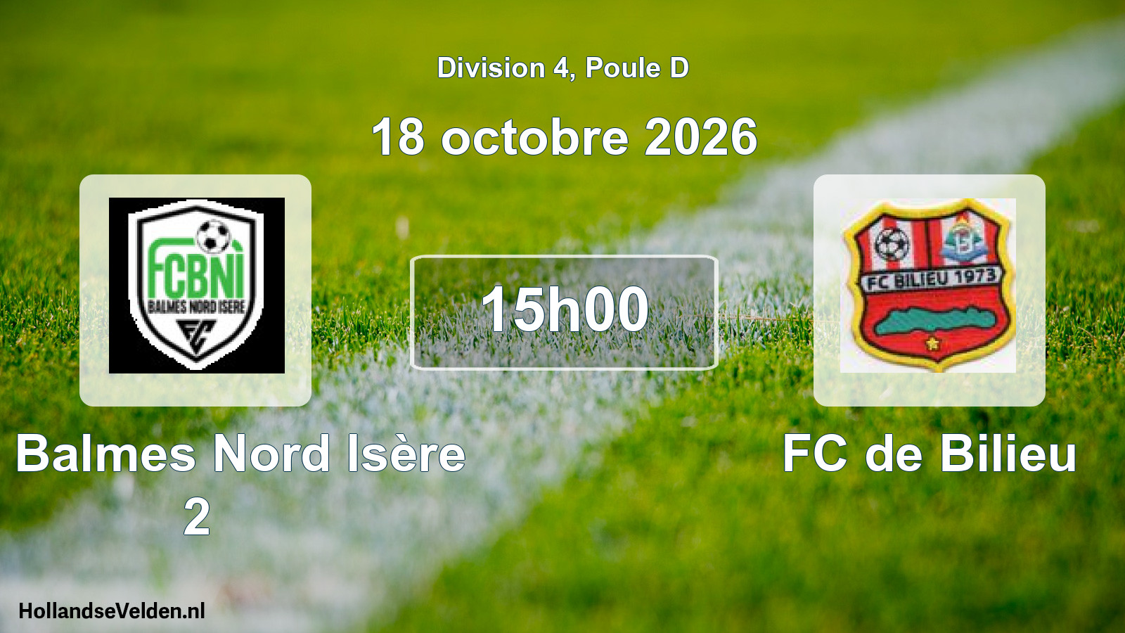 Scheduled Match: FC Balmes Nord Isère 2 - FC de Bilieu (18 October 2026)