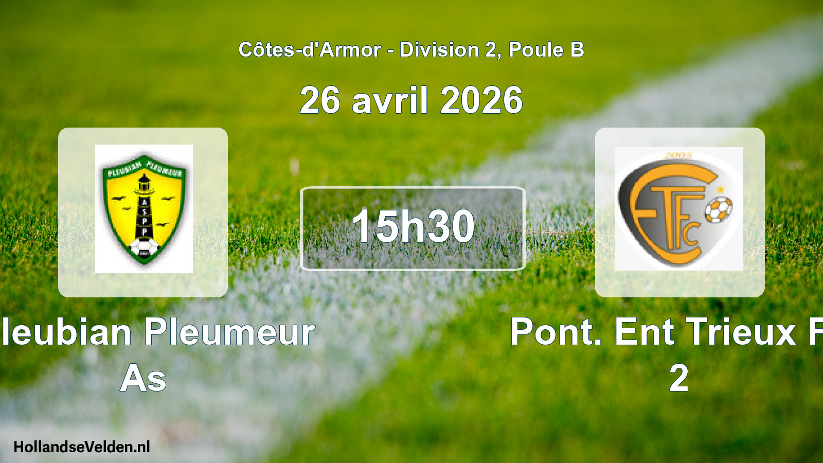Geplande wedstrijd: Pleubian Pleumeur As - Pont. Ent Trieux Fc 2 (26 avril 2026)