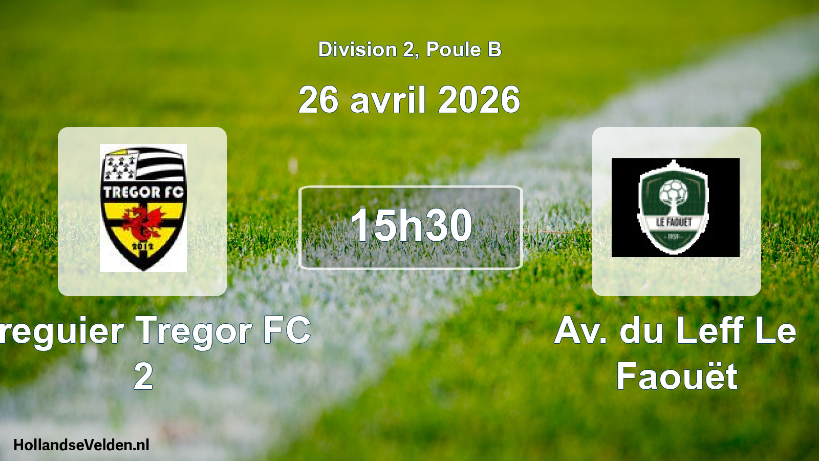 Geplande wedstrijd: Treguier Tregor FC 2 - Av. du Leff Le Faouët (26 april 2026)