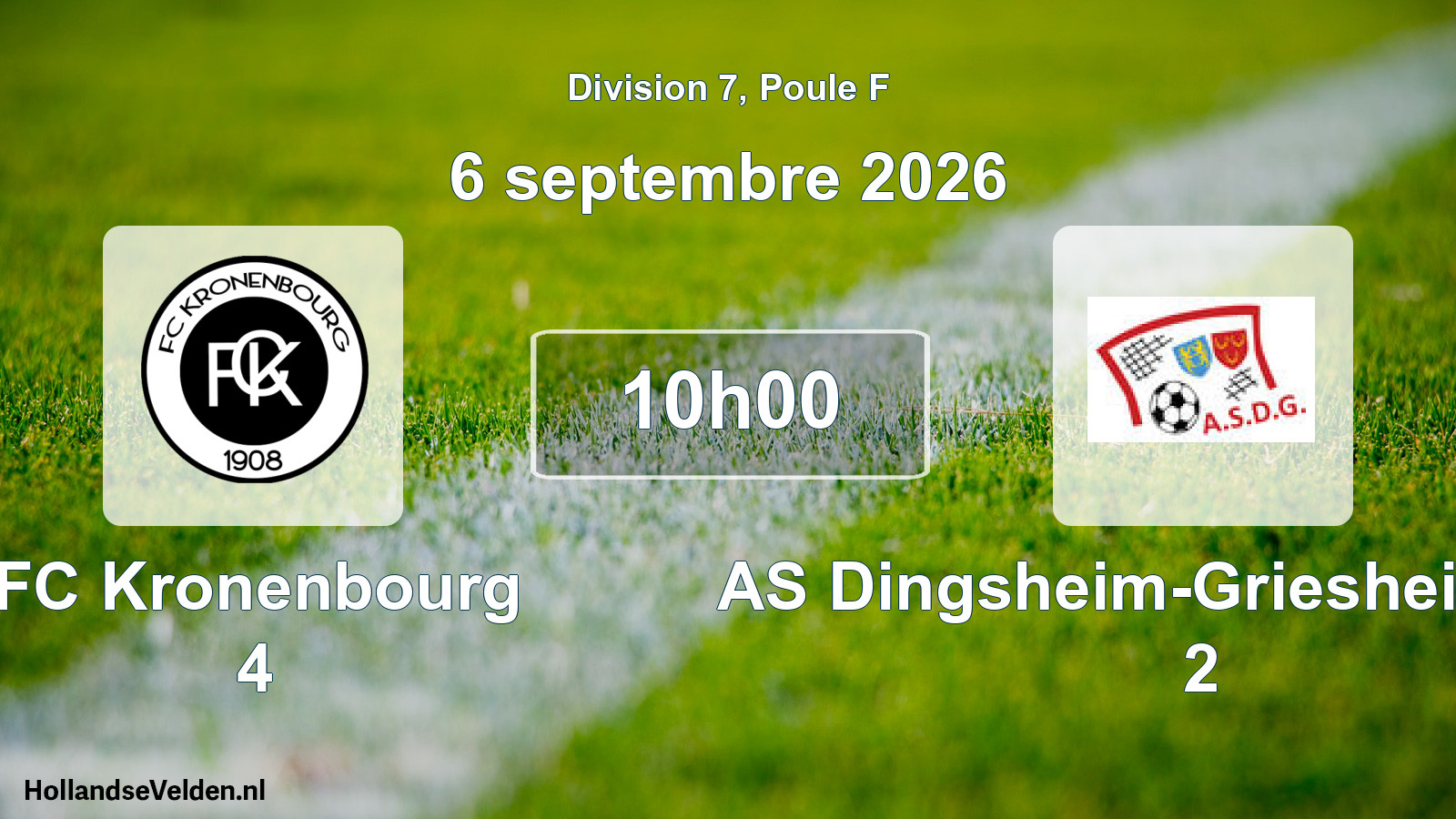 Scheduled Match: FC Kronenbourg 4 - AS Dingsheim-Griesheim 1920 2 (6 September 2026)