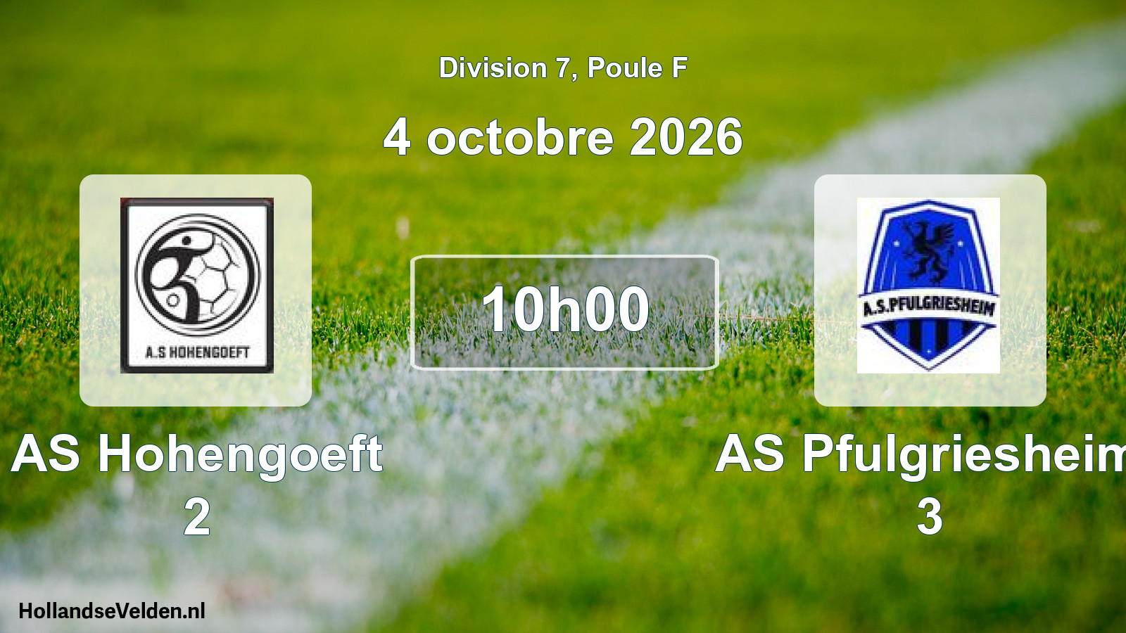 Scheduled Match: AS Hohengoeft 2 - AS Pfulgriesheim 3 (4 October 2026)