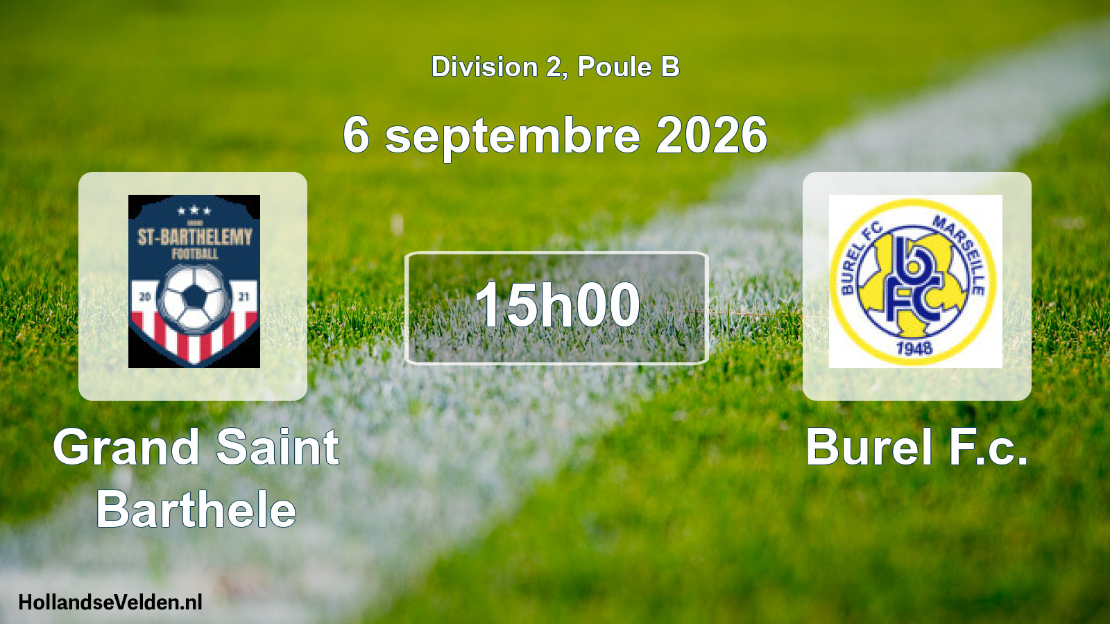 Scheduled Match: Grand Saint Barthele - Burel F.c. (6 September 2026)