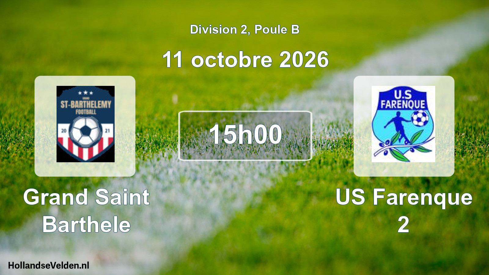 Scheduled Match: Grand Saint Barthele - US Farenque 2 (11 October 2026)