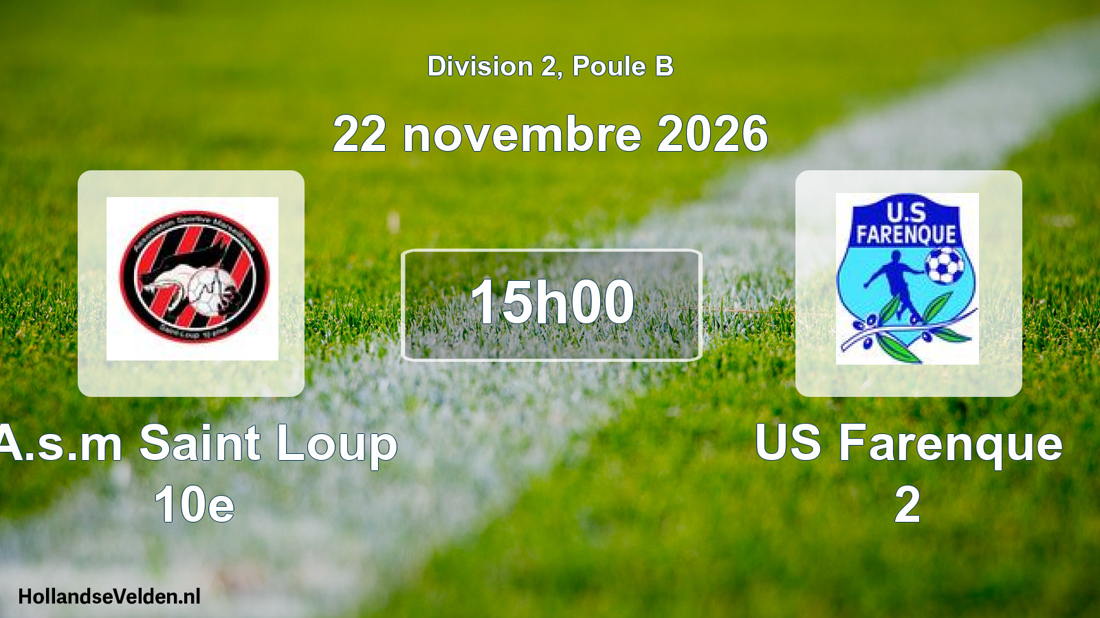 Scheduled Match: A.s.m Saint Loup 10e - US Farenque 2 (22 November 2026)