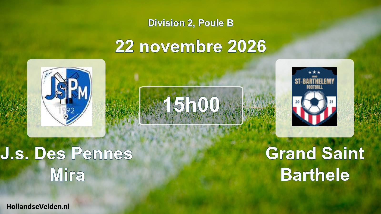 Match programmé: J.s. Des Pennes Mira - Grand Saint Barthele (22 novembre 2026)