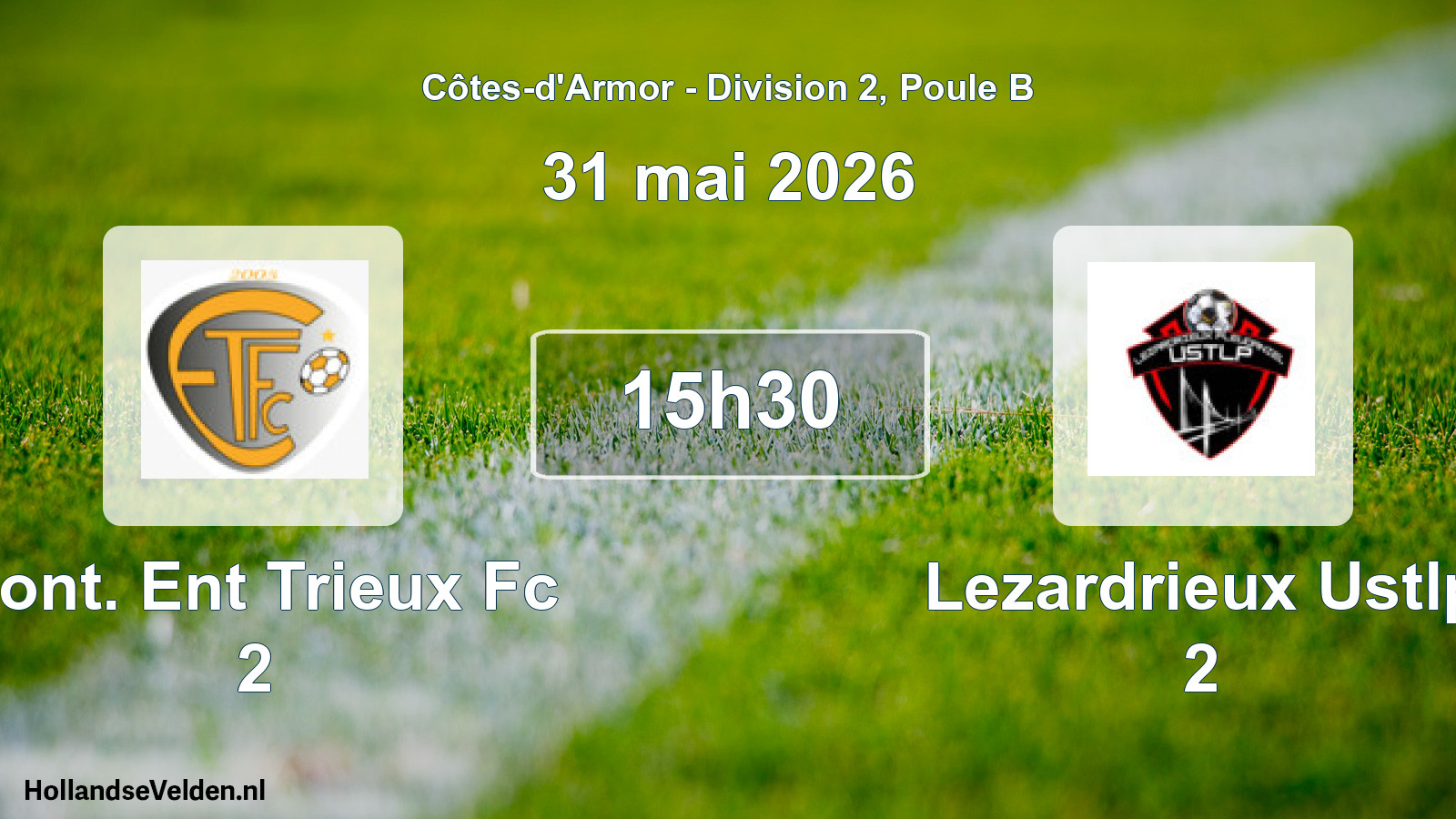 Geplande wedstrijd: Pont. Ent Trieux Fc 2 - Lezardrieux Ustlp 2 (31 mai 2026)
