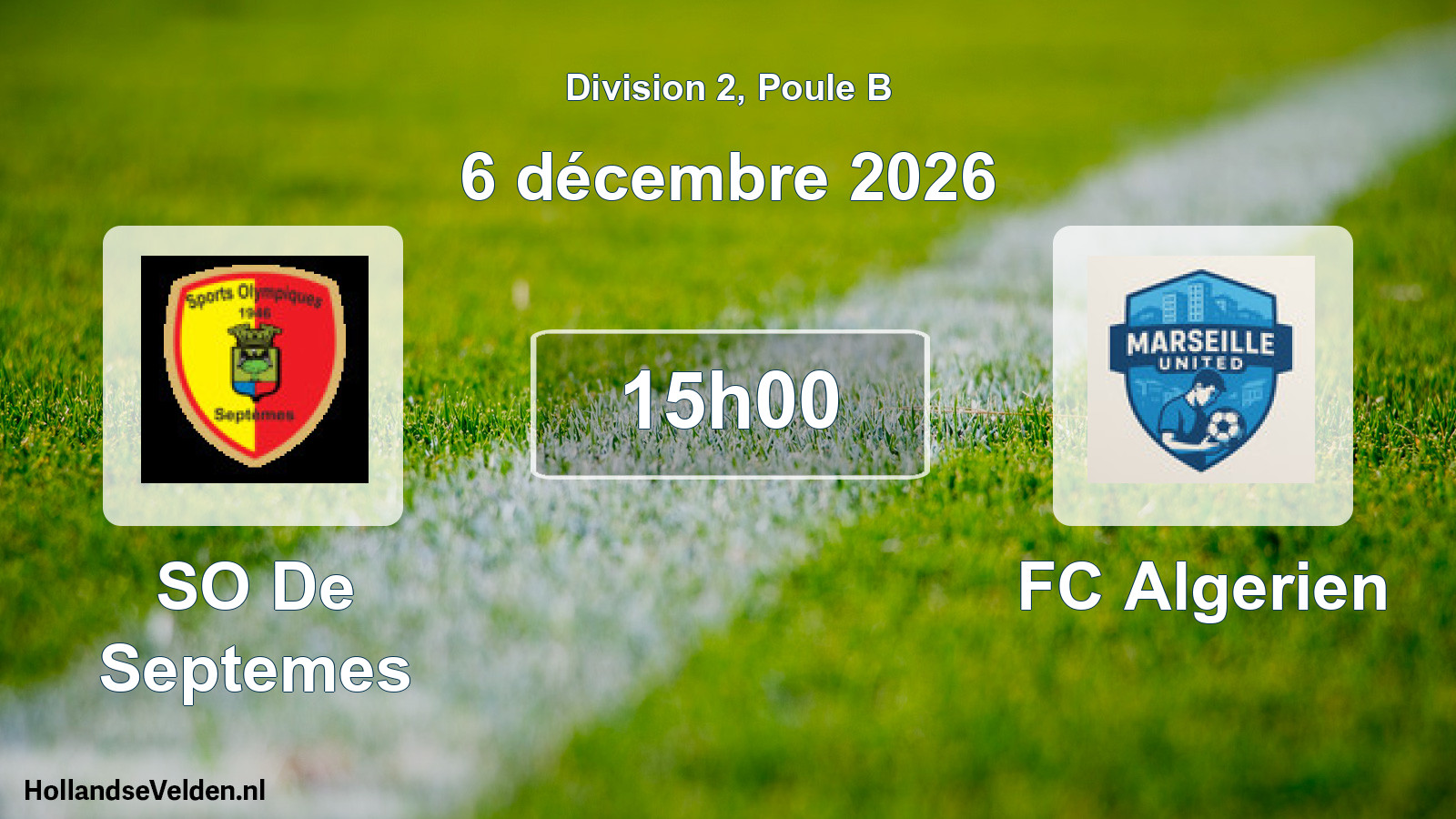 Match programmé: SO De Septemes - FC Algerien (6 décembre 2026)