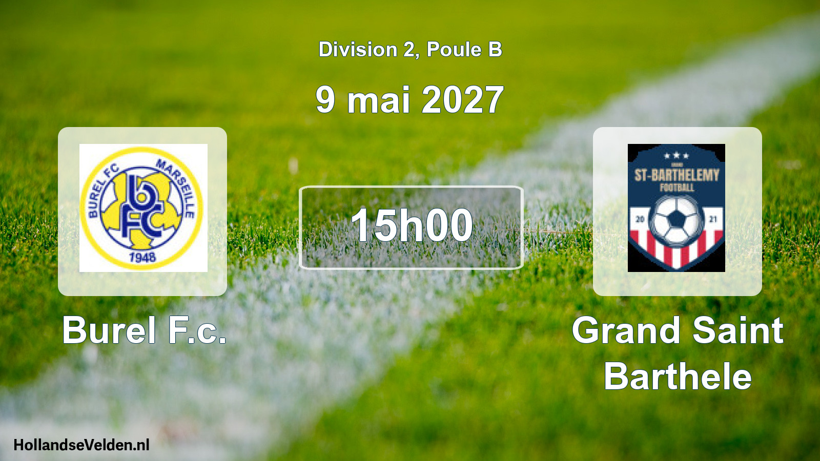 Match programmé: Burel F.c. - Grand Saint Barthele (9 mai 2027)