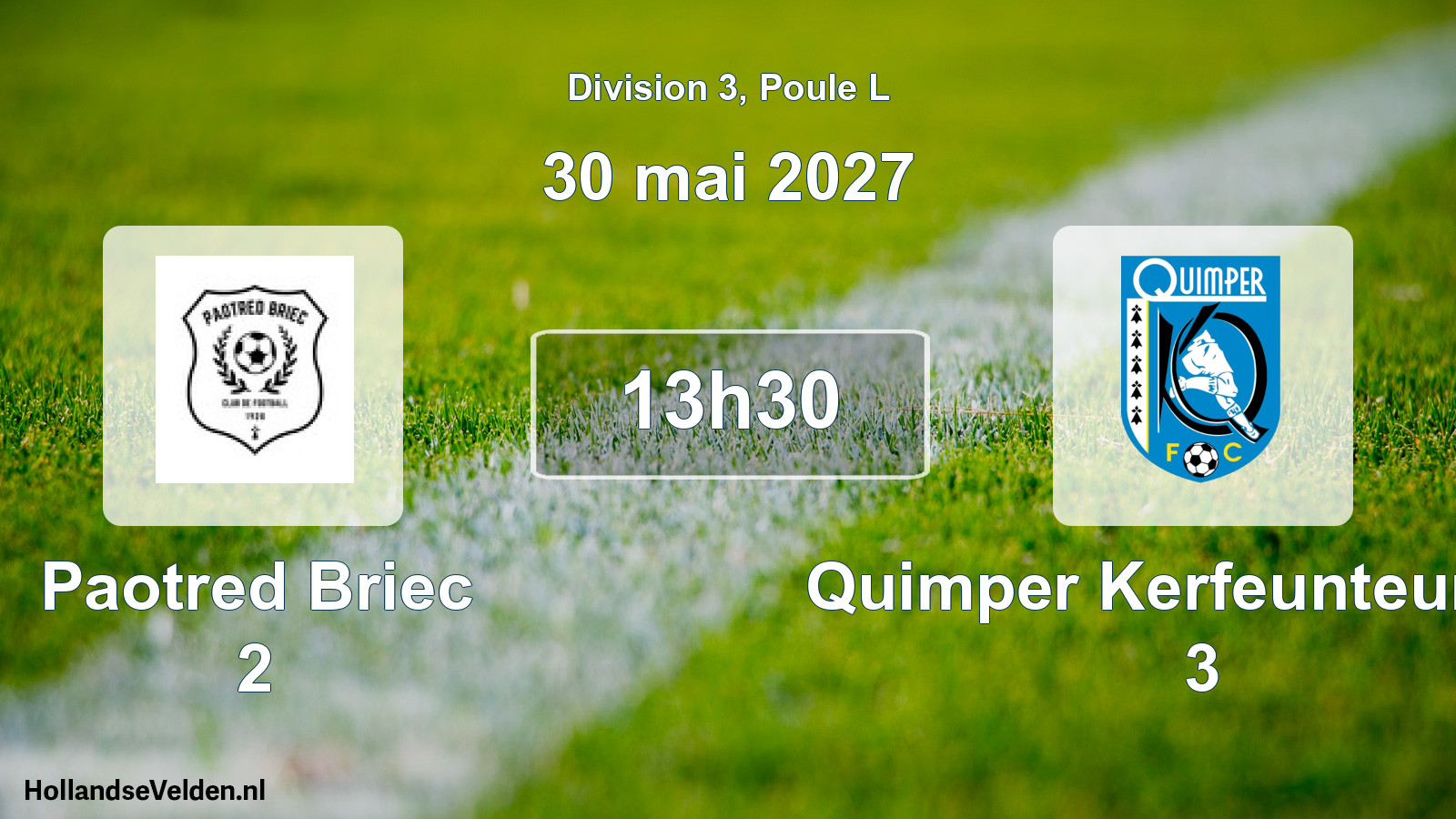 Scheduled Match: Paotred Briec 2 - Quimper Kerfeunteun FC 3 (30 May 2027)