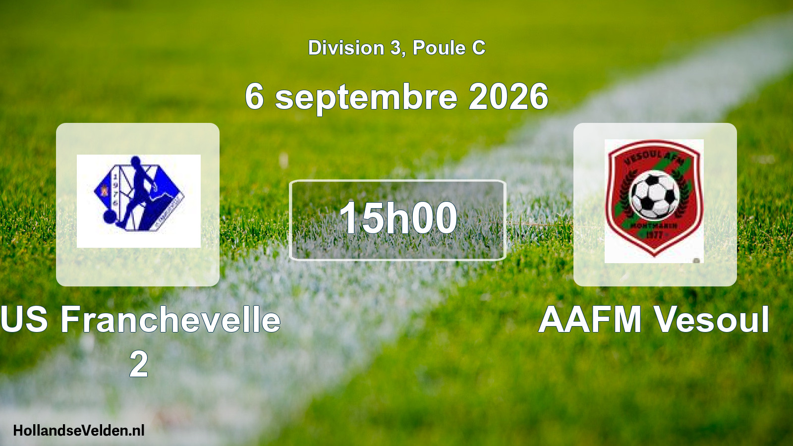 Geplande wedstrijd: US Franchevelle 2 - AAFM Vesoul (6 september 2026)