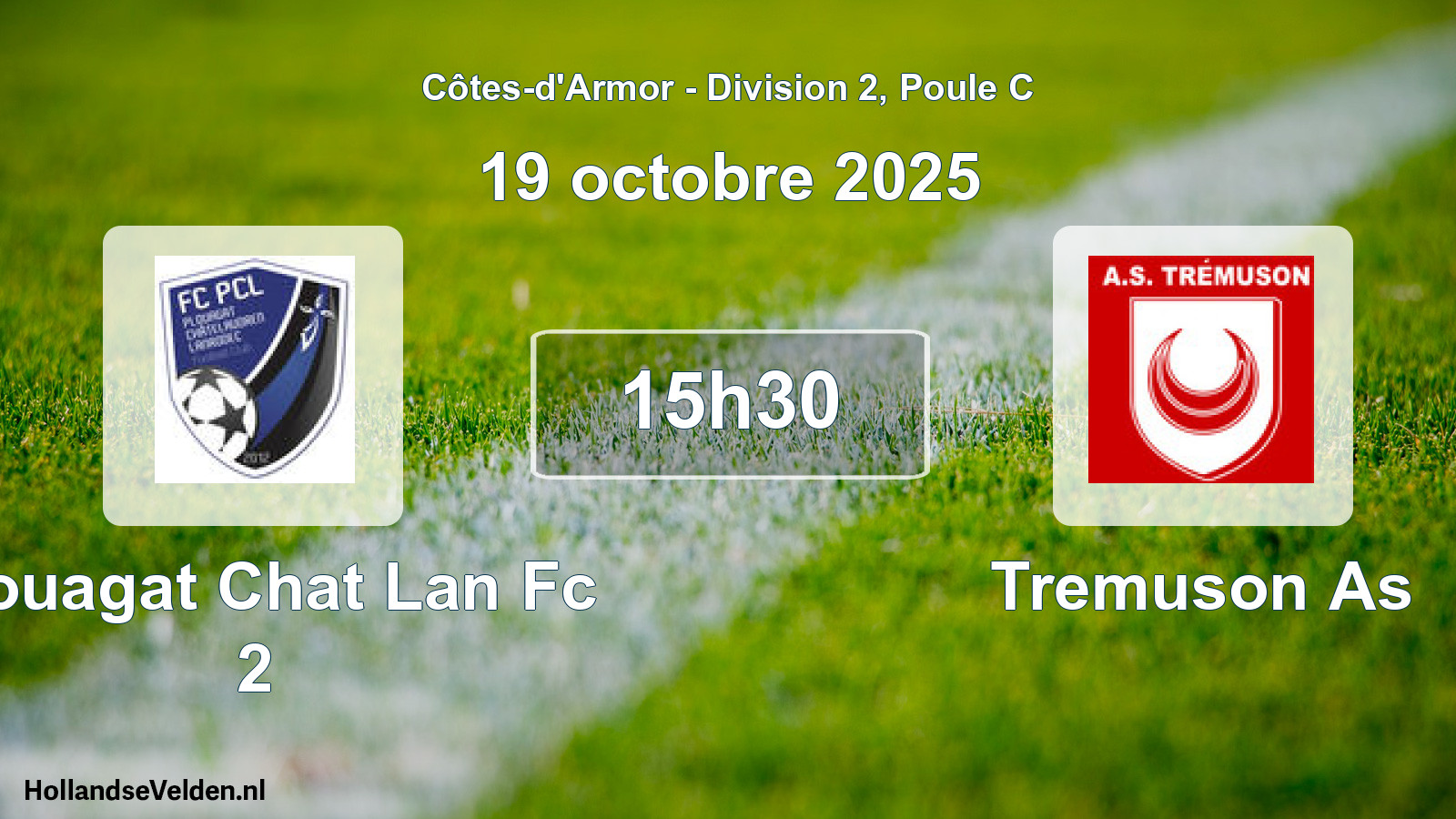 Geplande wedstrijd: Plouagat Chat Lan Fc 2 - Tremuson As (19 octobre 2025)