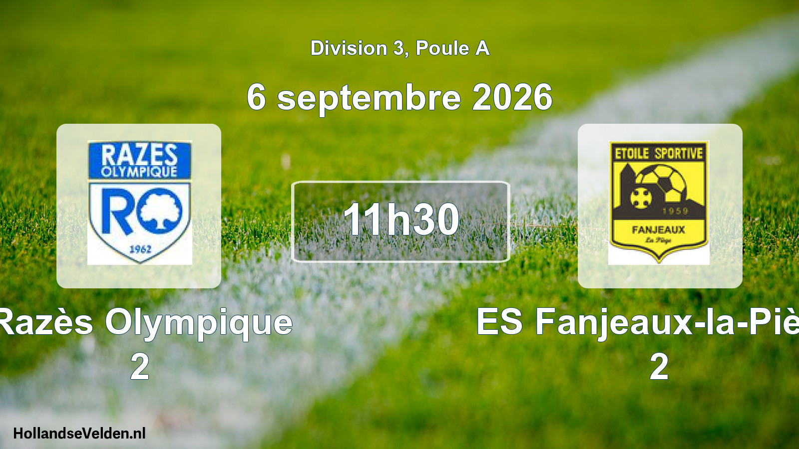 Scheduled Match: Razès Olympique 2 - ES Fanjeaux-la-Piège 2 (6 September 2026)