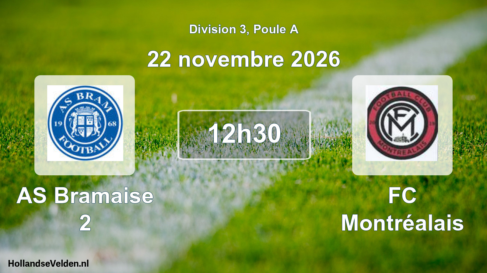Scheduled Match: AS Bramaise 2 - FC Montréalais (22 November 2026)