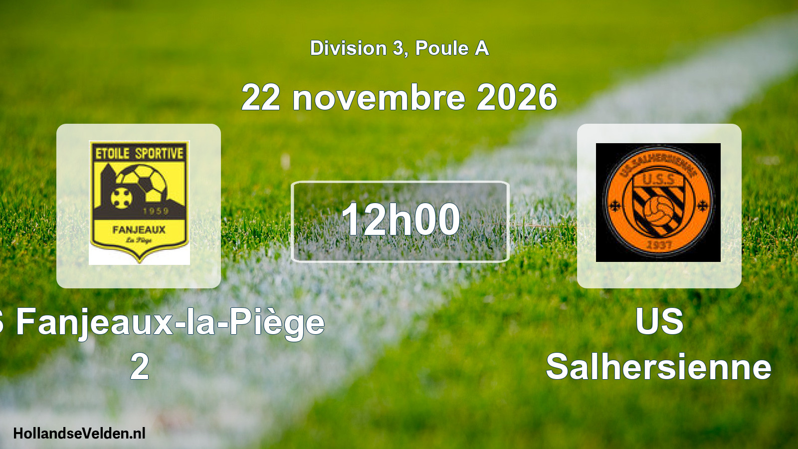 Scheduled Match: ES Fanjeaux-la-Piège 2 - US Salhersienne (22 November 2026)