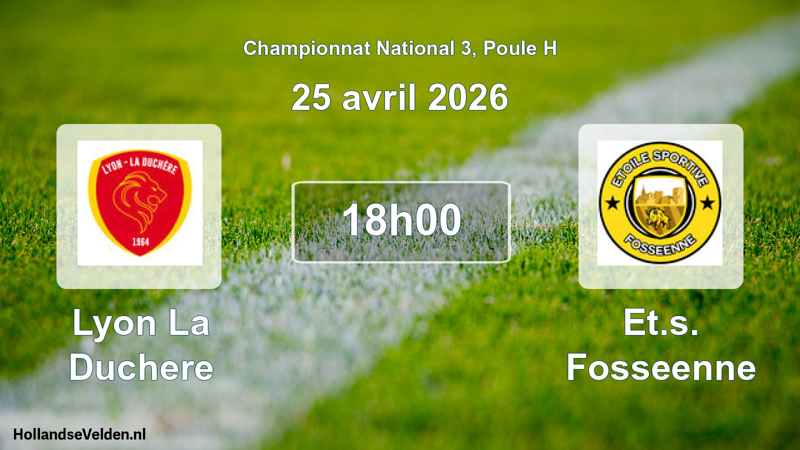 Scheduled Match: Lyon La Duchere - Et.s. Fosseenne (25 April 2026)