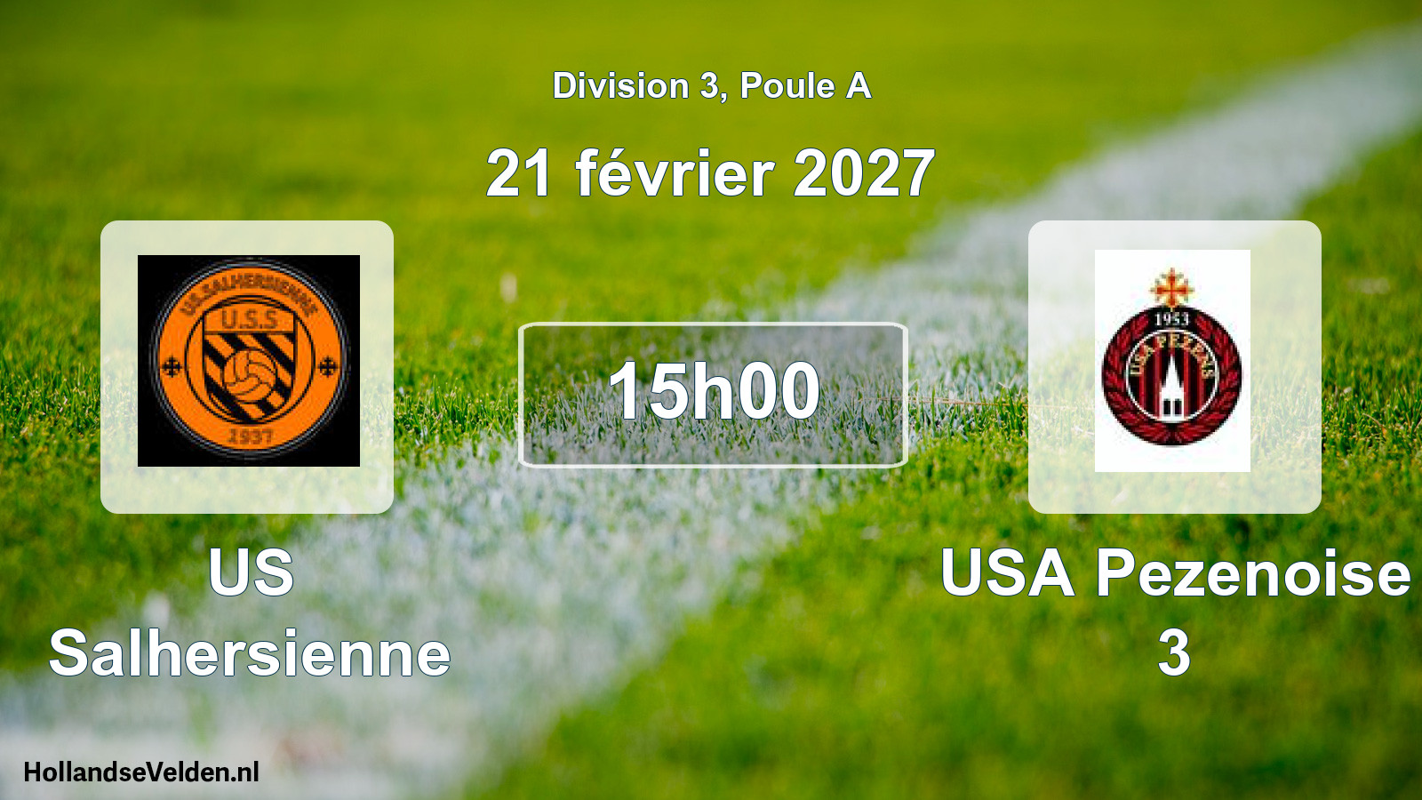 Match programmé: US Salhersienne - USA Pezenoise 3 (21 février 2027)