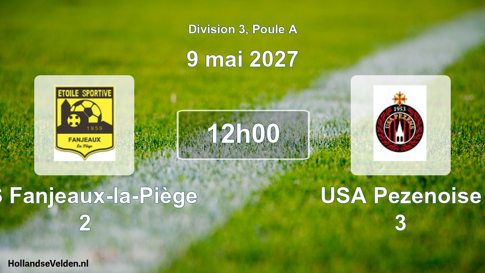 Match programmé: ES Fanjeaux-la-Piège 2 - USA Pezenoise 3 (9 mai 2027)